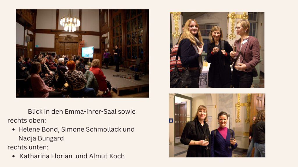 Blick in den Emma-Ihrer-Saal, re oben: Helene Bond und re unten Katharina Florian und Almut Koch von Paula Panke, Bild: Paula Panke